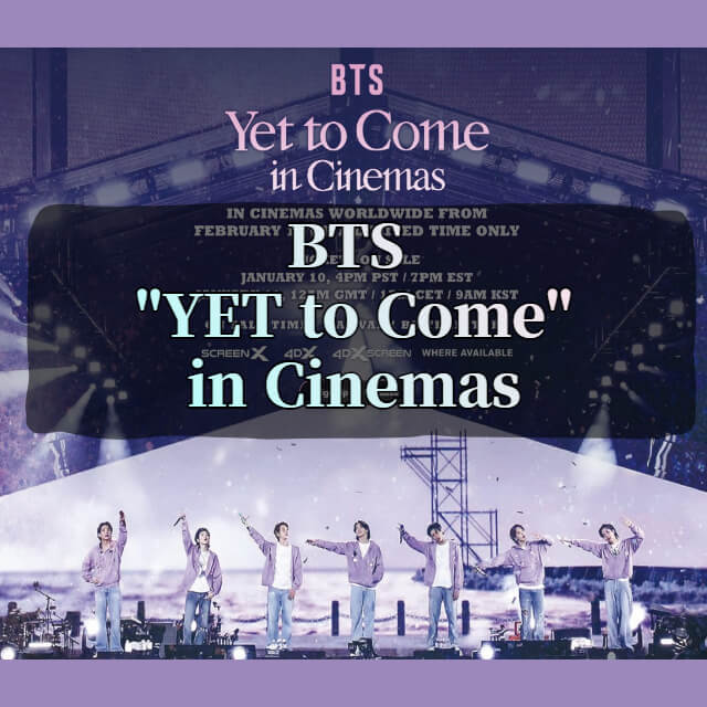 BTS Yet to Come in Cinemas