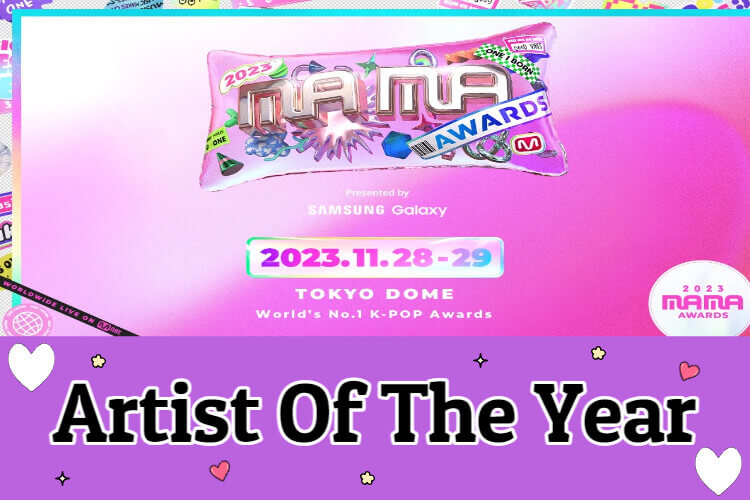 2023 MAMA Awards Nominations for the "artist of the year" KPOPGRIT