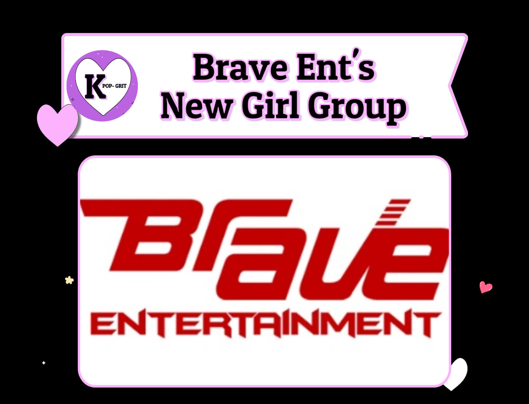 Brave Entertainment's New Girl group