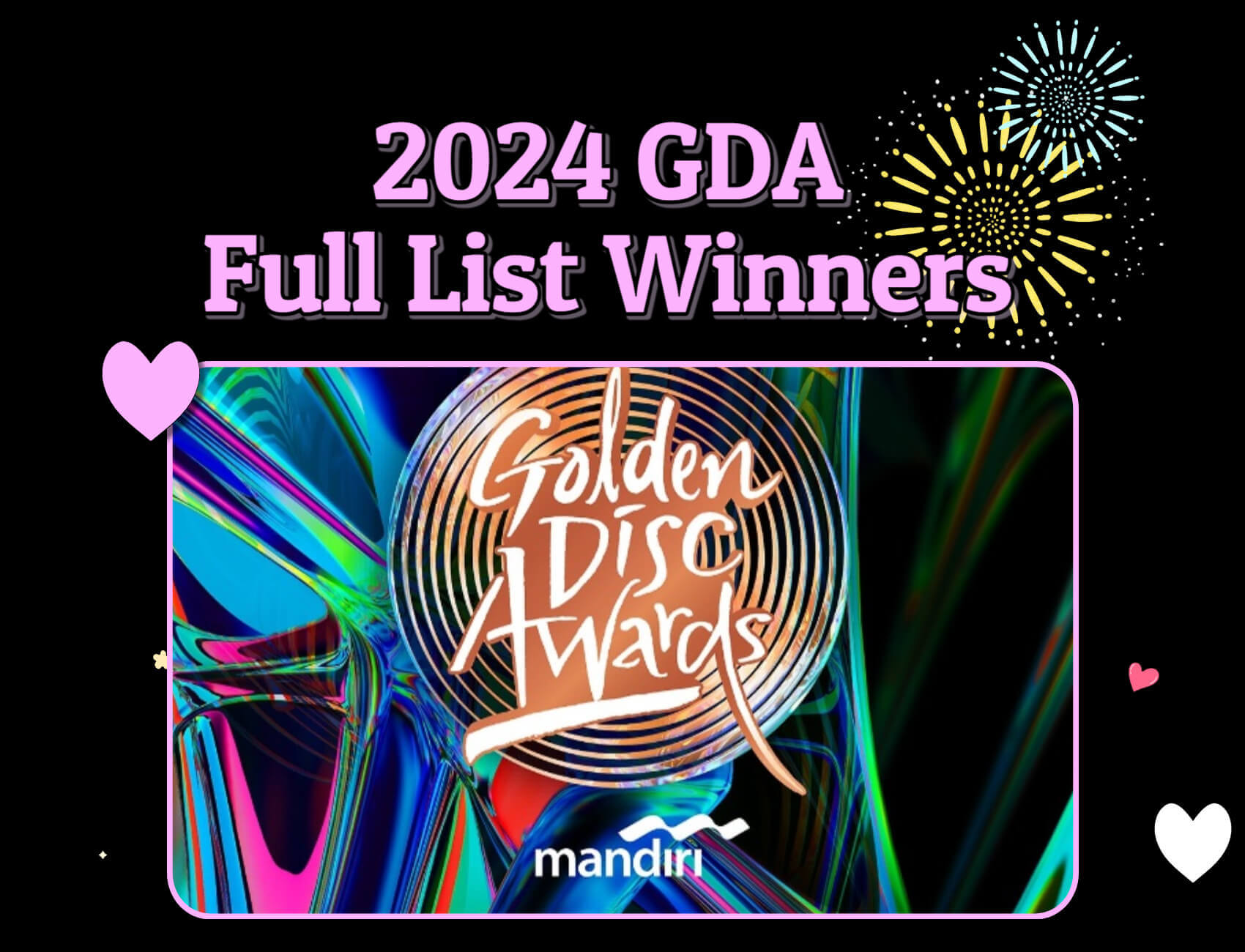 [Full Winners List] Winners Of the 38th GDA 'GOlden Disc Awards' 2024
