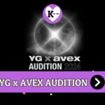 YG x AVEX Audition